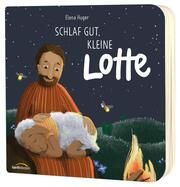 Schlaf gut, kleine Lotte Huger, Elena 9783986950781