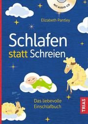 Schlafen statt Schreien Pantley, Elizabeth 9783432109268