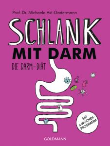 Schlank mit Darm Axt-Gadermann, Michaela/Rautenberg, Regina 9783442177998