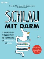 Schlau mit Darm Axt-Gadermann, Michaela/Rautenberg, Regina 9783453605077