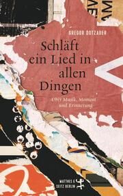 Schläft ein Lied in allen Dingen Dotzauer, Gregor 9783751800976