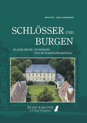 Schlösser und Burgen Jeff Klotz/Ewald Freiburger 9783946231158