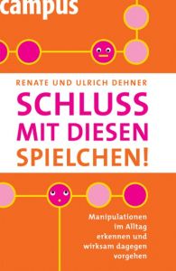 Schluß mit diesen Spielchen! Dehner, Ulrich/Dehner, Renate 9783593382456