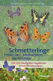 Schmetterlinge entdecken, beobachten, bestimmen Seggewiße, Edelgard 9783258078915