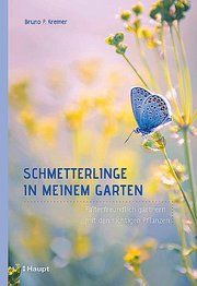 Schmetterlinge in meinem Garten Kremer, Bruno P 9783258080543