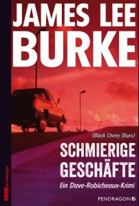 Schmierige Geschäfte Burke, James Lee 9783865325747