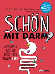 Schön mit Darm Axt-Gadermann, Michaela 9783517096148