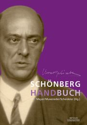 Schönberg-Handbuch Andreas Meyer/Therese Muxeneder/Ullrich Scheideler 9783476059642