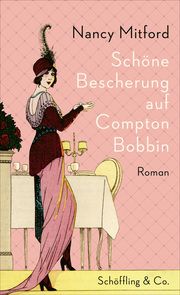 Schöne Bescherung auf Compton Bobbin Mitford, Nancy 9783895611445