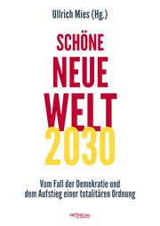 Schöne Neue Welt 2030 Bernert, Jens/Burchardt, Matthias/Fikentscher, Anneliese u a 9783853714911