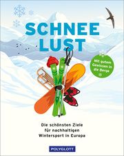 Schneelust Lesti, Andreas/Schaefer, Barbara/Arnu, Titus u a 9783846410004