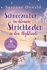 Schneezauber im kleinen Strickladen in den Highlands Oswald, Susanne 9783365004371