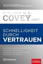Schnelligkeit durch Vertrauen Covey, Stephen M R/Merrill, Rebecca R 9783967391114
