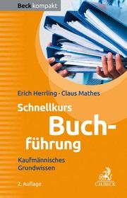 Schnellkurs Buchführung Herrling, Erich/Mathes, Claus 9783406722837