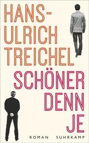 Schöner denn je Treichel, Hans-Ulrich 9783518472606