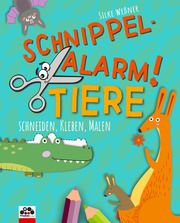 Schnippel-Alarm! 2: Tiere - Das Ausschneidebuch für Kinder ab 3 Jahren Weßner, Silke 9783945711262