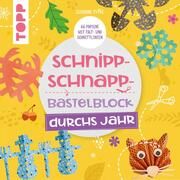 Schnipp-Schnapp-Block durchs Jahr Pypke, Susanne 9783735891501