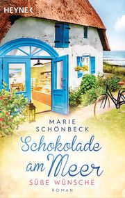 Schokolade am Meer - Süße Wünsche Schönbeck, Marie 9783453425132