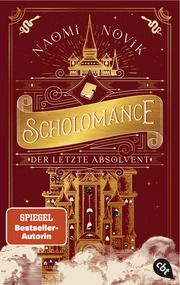 Scholomance - Der letzte Absolvent Novik, Naomi 9783570315538