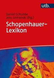 Schopenhauer-Lexikon Daniel Schubbe (Dr. )/Jens Lemanski (Dr.) 9783825256739