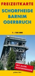 Schorfheide, Barnim, Oderbruch Lutz Gebhardt 9783866360587