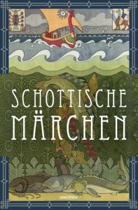 Schottische Märchen Erich Ackermann 9783730604564