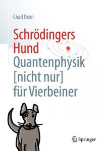 Schrödingers Hund Orzel, Chad 9783662536162
