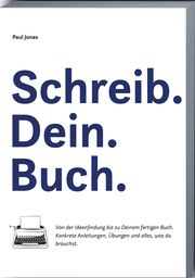 Schreib. Dein. Buch. Paul, Jonas 9783968901473