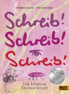 Schreib! Schreib! Schreib! Kuick, Katarina/Karlsson, Ylva 9783407821249