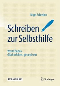 Schreiben zur Selbsthilfe Schreiber, Birgit 9783662531891