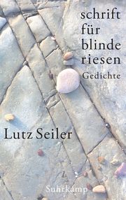 schrift für blinde riesen Seiler, Lutz 9783518430002