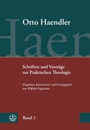 Schriften und Vorträge zur Praktischen Theologie (OHPTh) Haendler, Otto 9783374031399