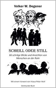 Schrill oder Still Degener, Volker W 9783945238882