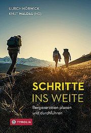 Schritte ins Weite Ulrich Hörwick/Knut Waldau 9783702240196