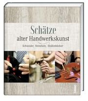 Schätze alter Handwerkskunst  9783746260600