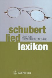 Schubert-Liedlexikon Walther Dürr/Michael Kube/Uwe Schweikert u a 9783761826461