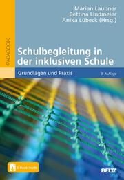 Schulbegleitung in der inklusiven Schule Marian Laubner/Bettina Lindmeier/Anika Lübeck 9783407258960