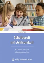 Schulbereit mit Achtsamkeit Seiler, Christiane 9783808009604