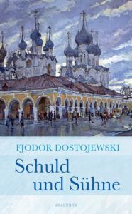 Schuld und Sühne Dostojewski, Fjodor M 9783866477650