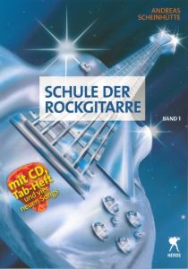 Schule der Rockgitarre 1 Scheinhütte, Andreas 9783940297860