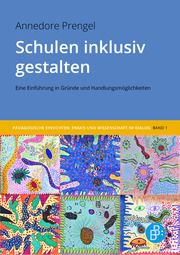 Schulen inklusiv gestalten Prengel, Annedore 9783847426516