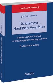 Schulgesetz Nordrhein-Westfalen Fehrmann, Joachim 9783556091807