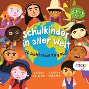 Schulkinder in aller Welt Mikama, Anniina 9783968460635