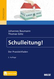 Schulleitung! Baumann, Johannes/Götz, Thomas 9783407259042