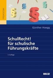 SchulRecht! für schulische Führungskräfte Hoegg, Günther (Dr.) 9783407632050