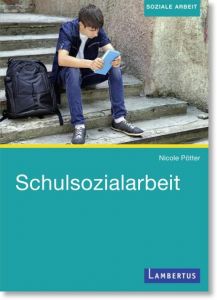 Schulsozialarbeit Pötter, Nicole 9783784128863