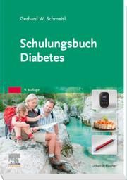 Schulungsbuch Diabetes Schmeisl, Gerhard W 9783437472756