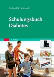 Schulungsbuch Diabetes Schmeisl, Gerhard Walter 9783437472763