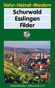 Schurwald - Esslingen - Filder Schraitle, Egon 9783947486168