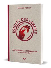 Schutz des Lebens Kotsch, Michael 9783863538187